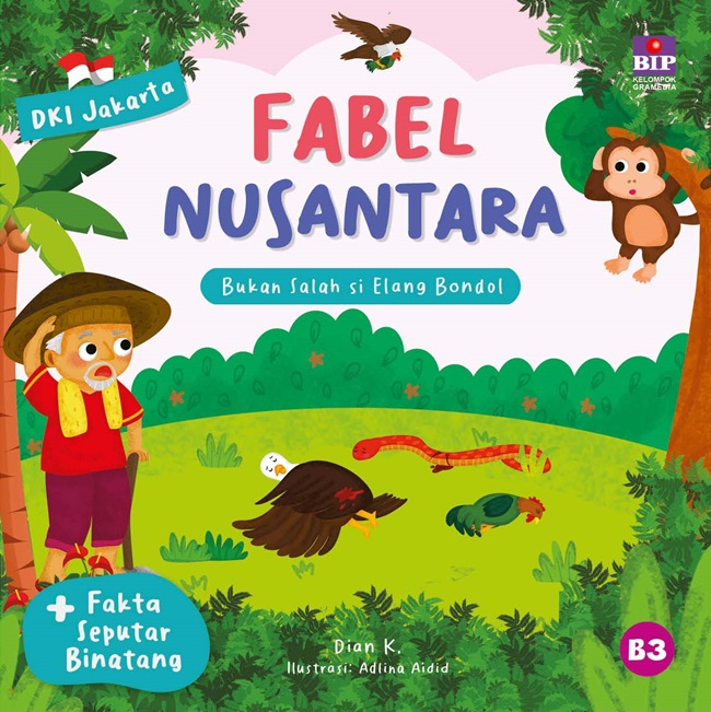 Fabel nusantara : DKI Jakarta - bukan salah si elang bondol
