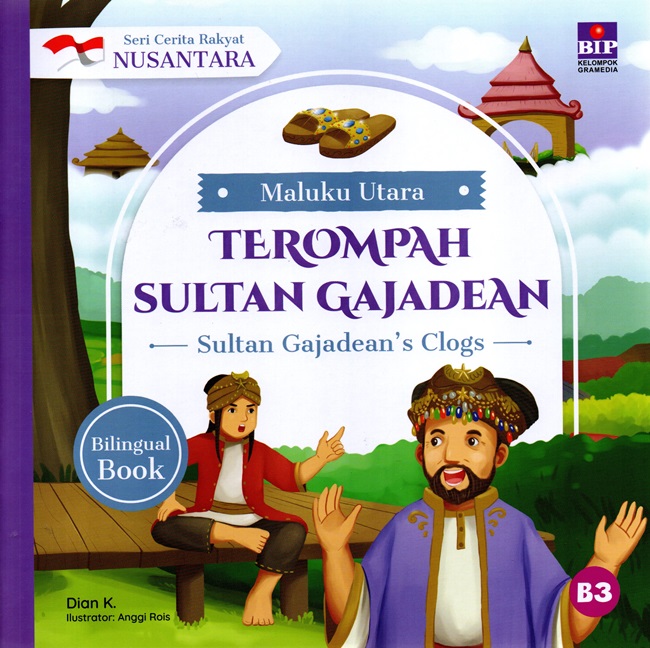 Seri cerita rakyat nusantara Maluku Utara : terompah Sultan Gajadean