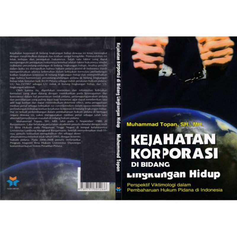 Kejahatan korporasi di bidang lingkungan hidup : perspektif viktimologi dalam pembaharuan hukum pidana di Indonesia