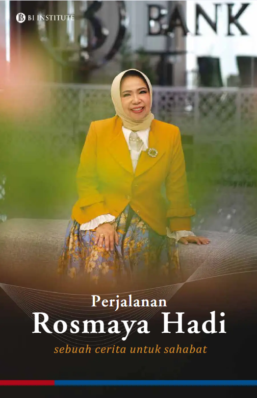 Perjalanan Rosmaya Hadi : sebuah cerita untuk sahabat