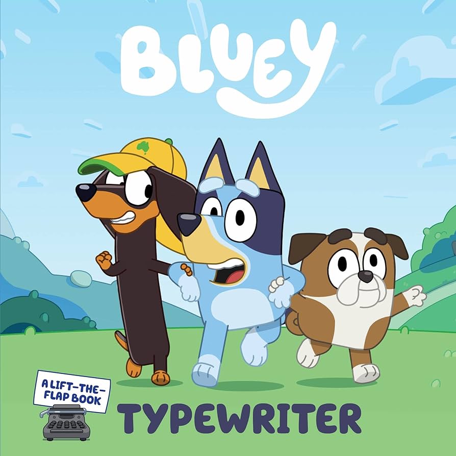 Bluey : typewriter