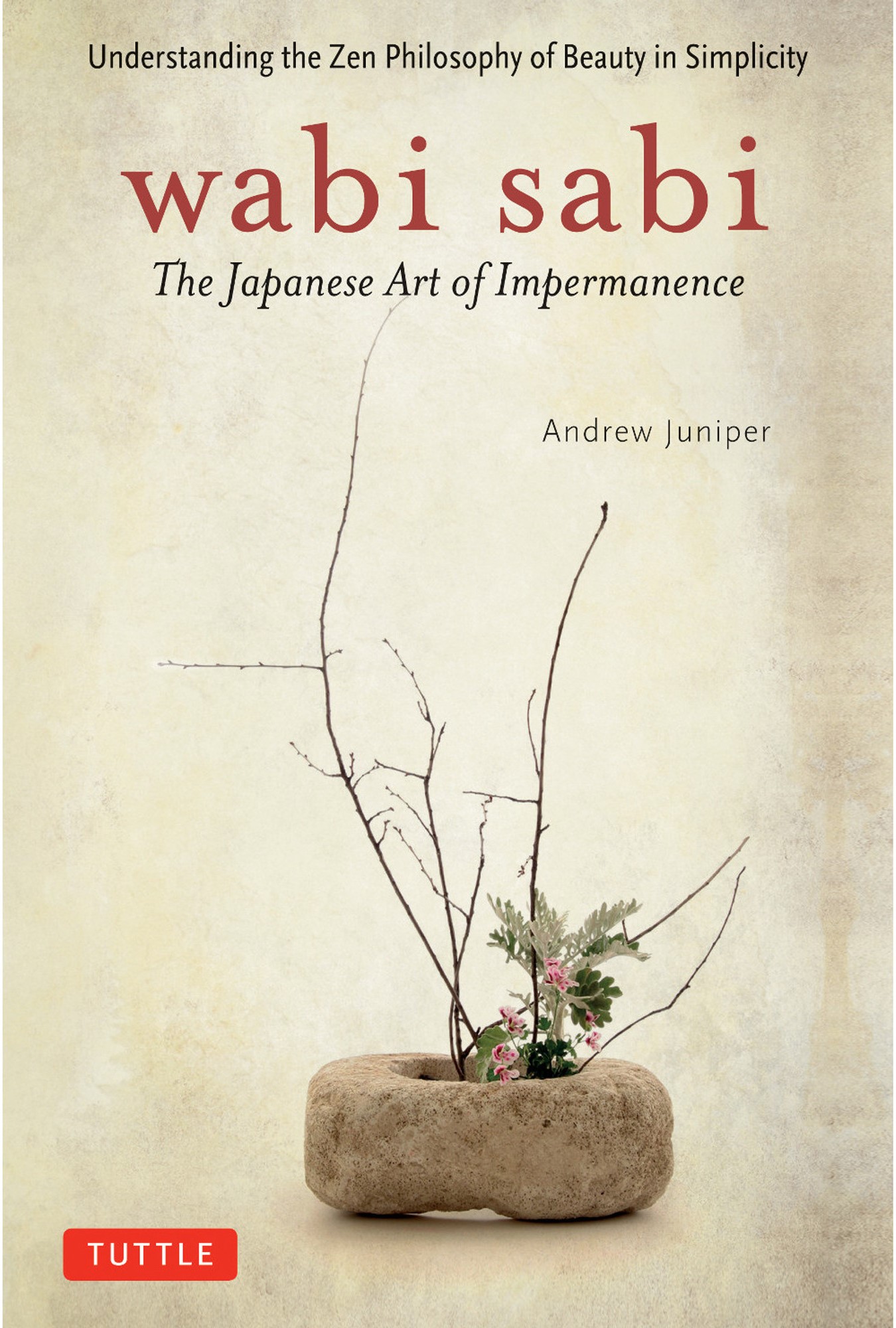 Wabi sabi : the japanese art of impermanence