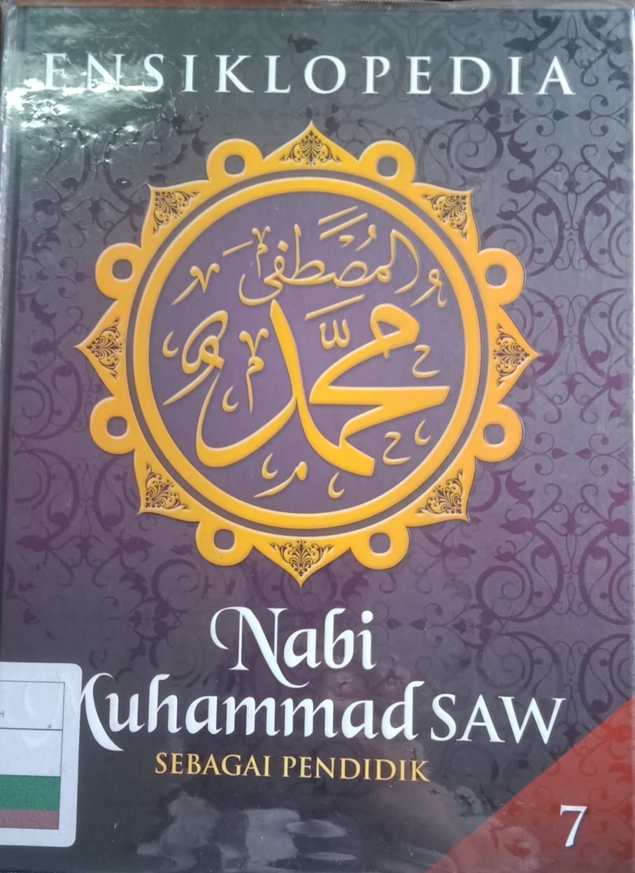 Ensiklopedia Nabi Muhammad Saw Sebagai Pendidik : Sebagai Pendidik 'jilid 7'