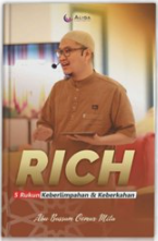 Rich : 5 rukun keberlimpahan & keberkahan
