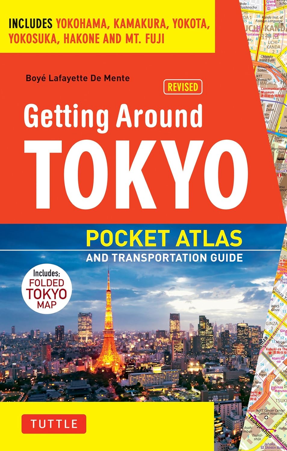 Getting around tokyo pocket atlas and transportation guide :  includes yokohama, kamakura, yokota, yokosuka, hakone and mt fuji / Boye Lafayette De Mente