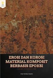 Erosi dan korosi material komposit berbasis epoksi