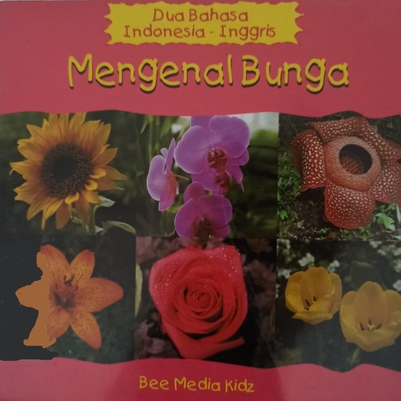 Mengenal bunga : dua bahasa Indonesia-Inggris