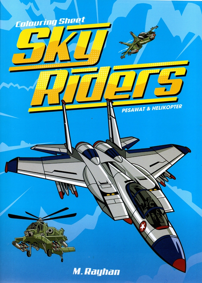 Colouring sheet sky riders pesawat & heli / M. Rayhan; penyunting, Linggar Swastika