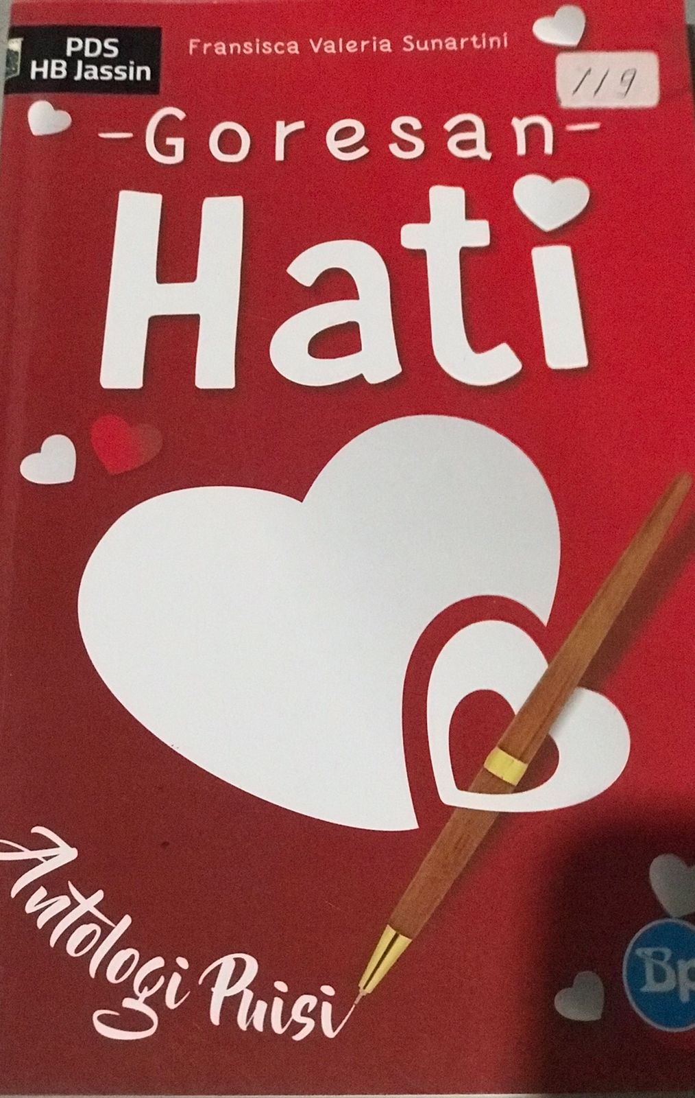 Goresan hati :  Antologi Puisi / Fransisca Valeria Sunartini ; penyunting, Alfred B. Jogo Ena