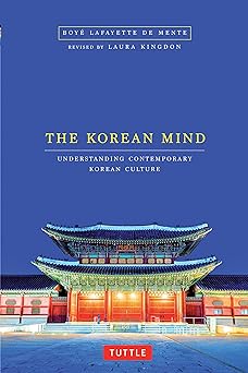 The Korean mind : understanding contemporary Korean culture