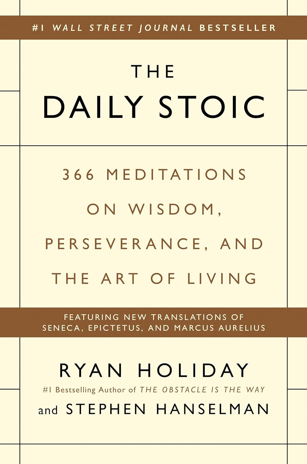 The daily stoic : 366 meditations on wisdom, perseverance, and the art of living