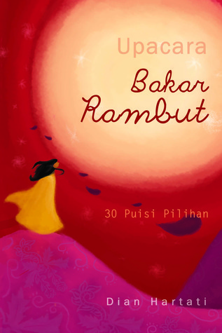 Upacara bakar rambut : 30 puisi pilihan