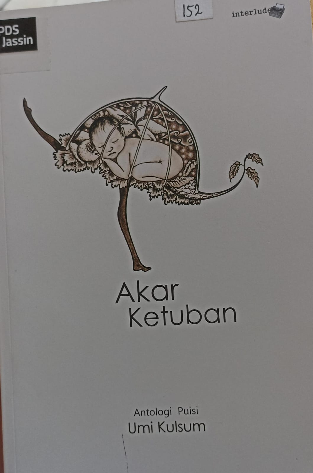 Akar ketuban :  antologi puisi / Umi Kulsum