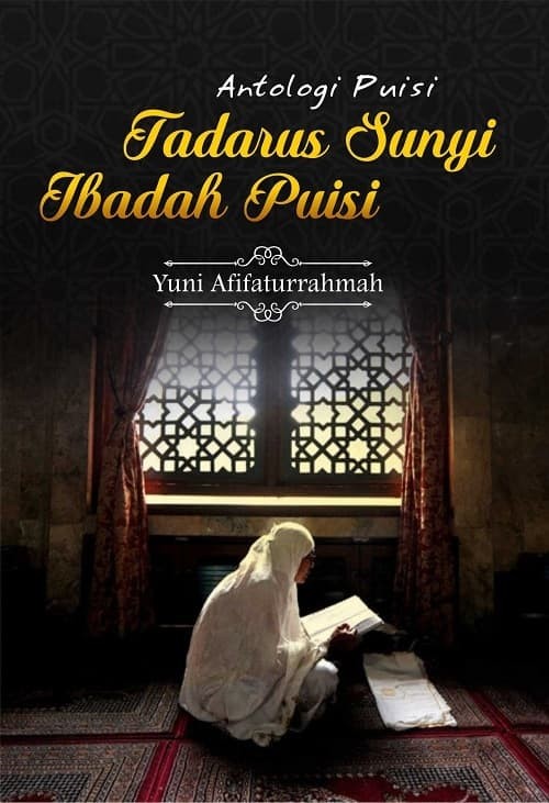 Antologi puisi : tadarus sunyi ibadah puisi