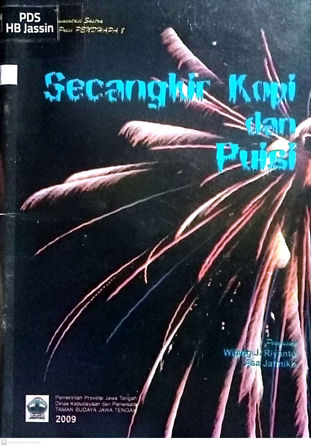 Secangkir kopi dan puisi / Wijang J Riyanto, Asa Jatmiko ; penyunting, W.Whrek AM