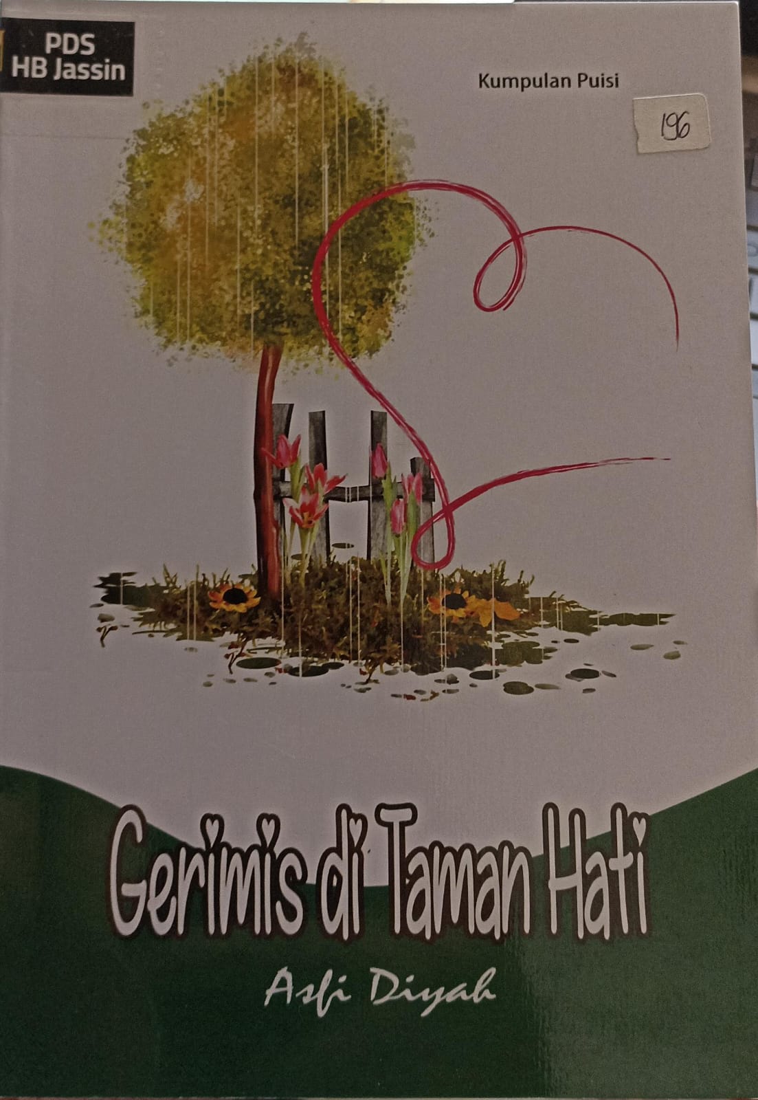 Grimis di taman hati :  kumpulan puisi / Asfi Diyah ; penyunting, Roy Sari Milda