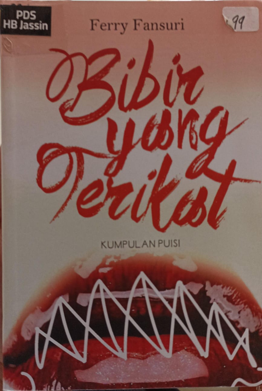Bibir yang terikat :  kumpulan puisi / Ferry Mansyuri ; penyunting, Anisa Ae