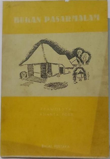 Bukan pasarmalam / Pramoedya Ananta Toer