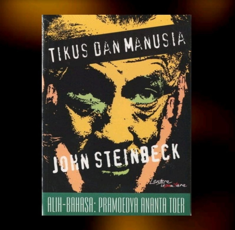 Tikus dan manusia / John Steinbeck ; alih bahasa, Pramoedya Ananta Toer