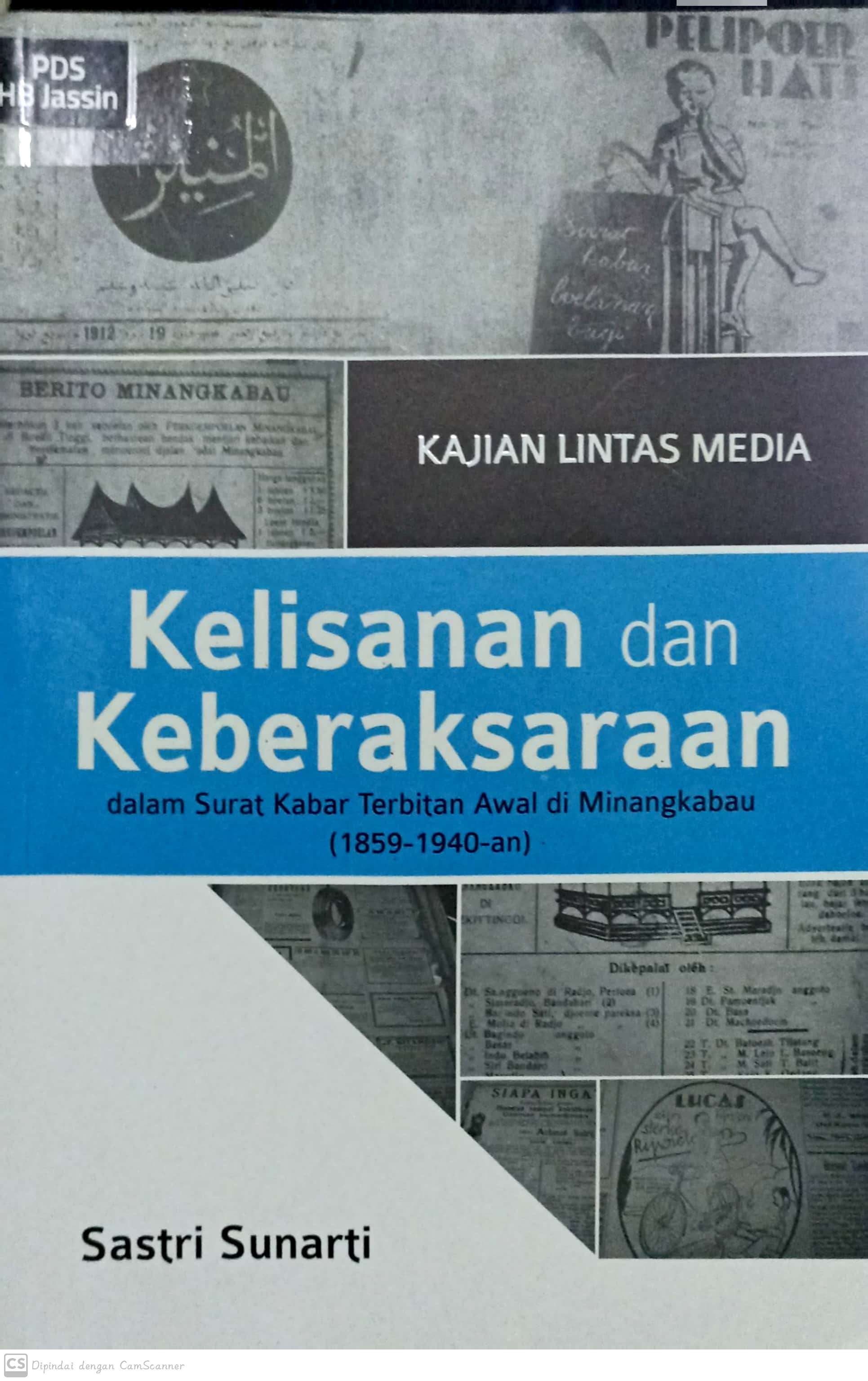 Kajian lintas media kelisanan dan keberaksaraan : dalam surat kabar terbitan awal di minangkabau
