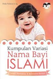 Kumpulan variasi nama bayi Islami : Indah, bermakna & membawa berkah