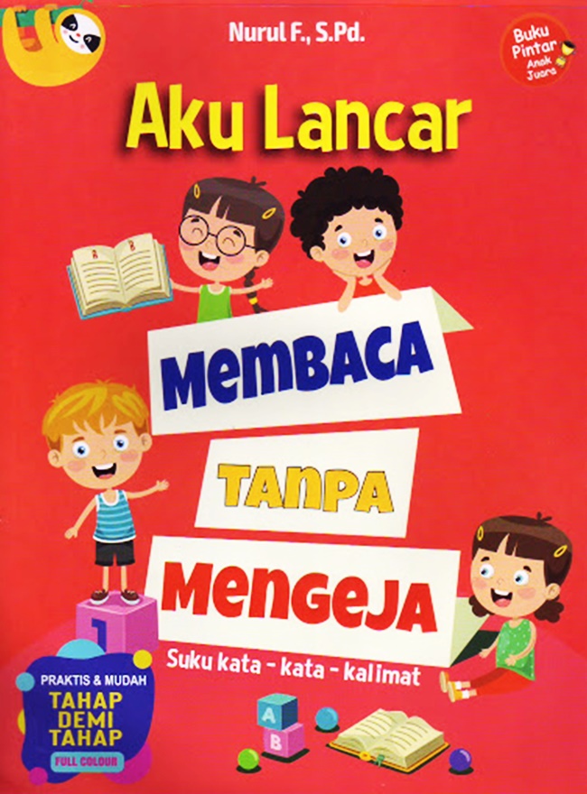 Aku lancar membaca tanpa mengeja : suku kata-kata-kalimat