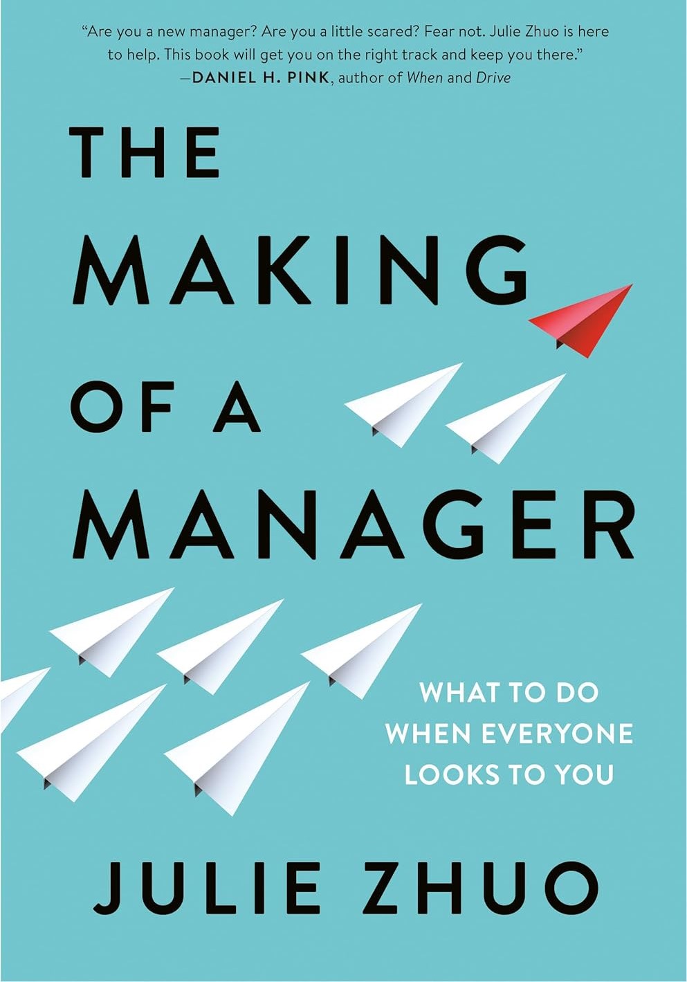 The making of a manager : what to do when everyone looks to you