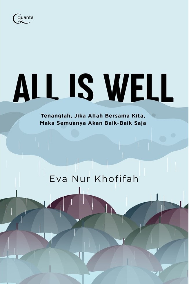 All is well : tenanglah, jika Allah bersama kita, maka semuanya akan baik-baik saja