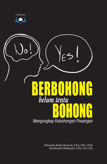 Berbohong belum tentu bohong : mengungkap kebohongan pasangan