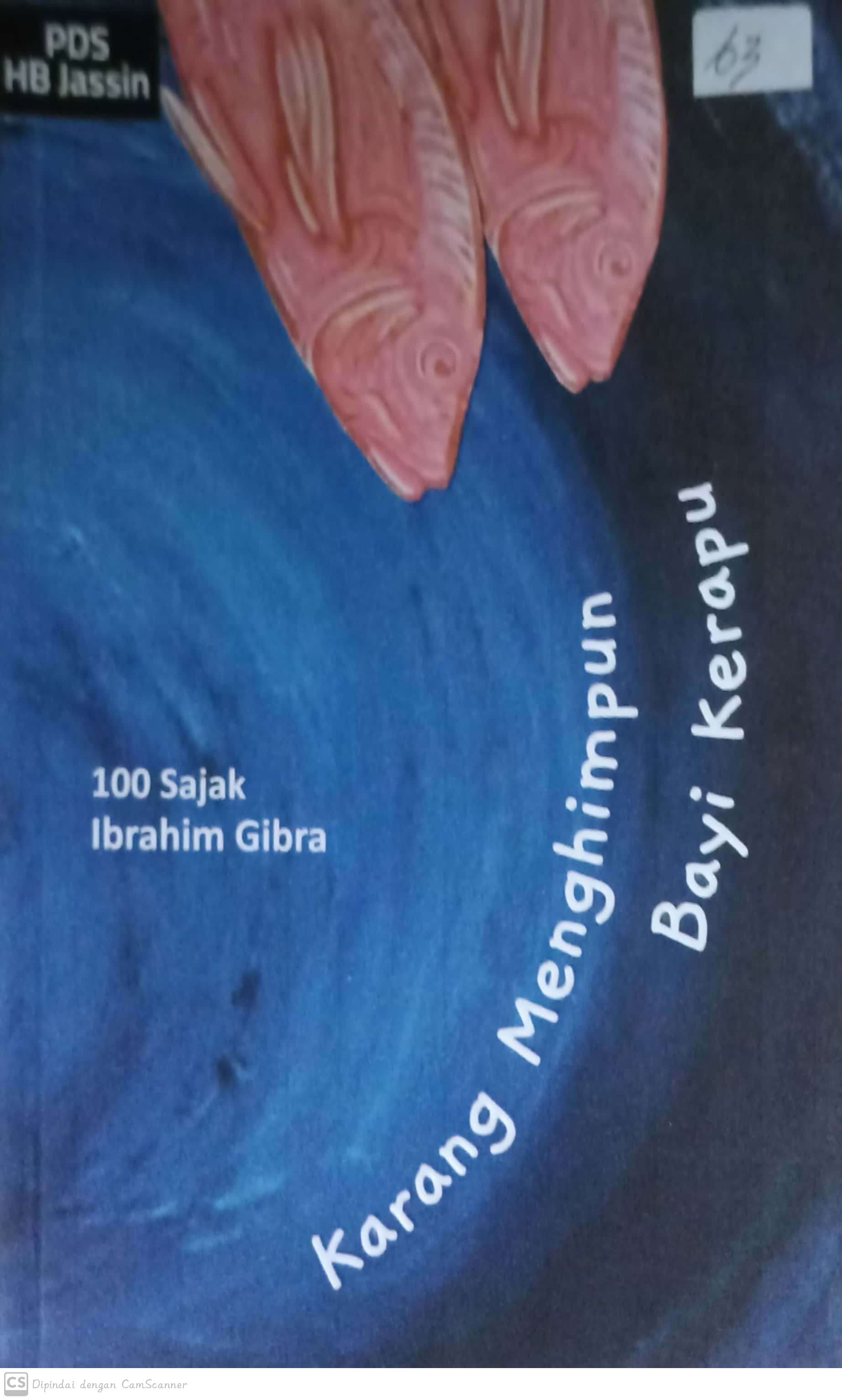 Karang menghimpun bayi kerapu : 100 Sajak