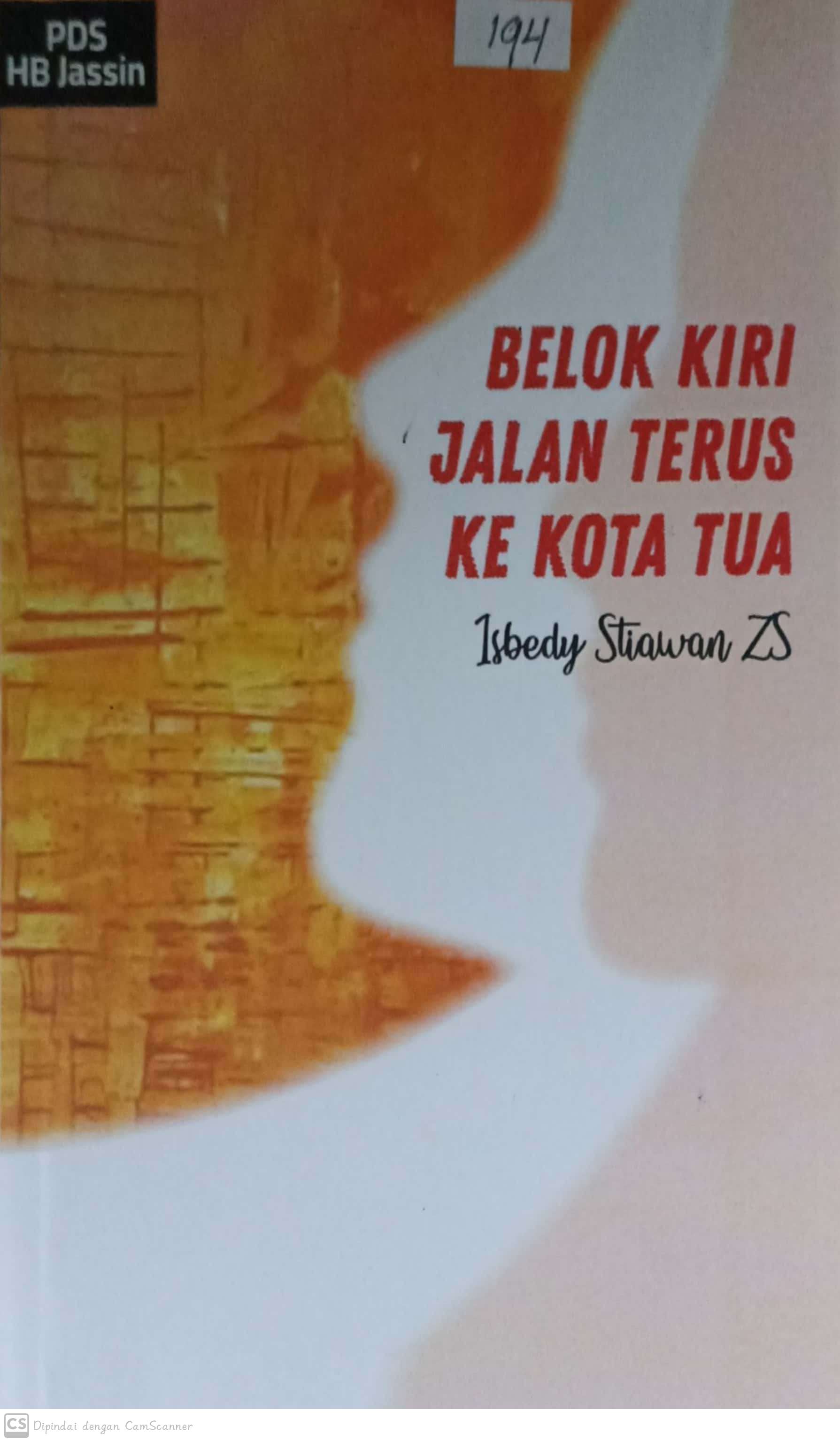 Belok kiri jalan terus ke kota tua