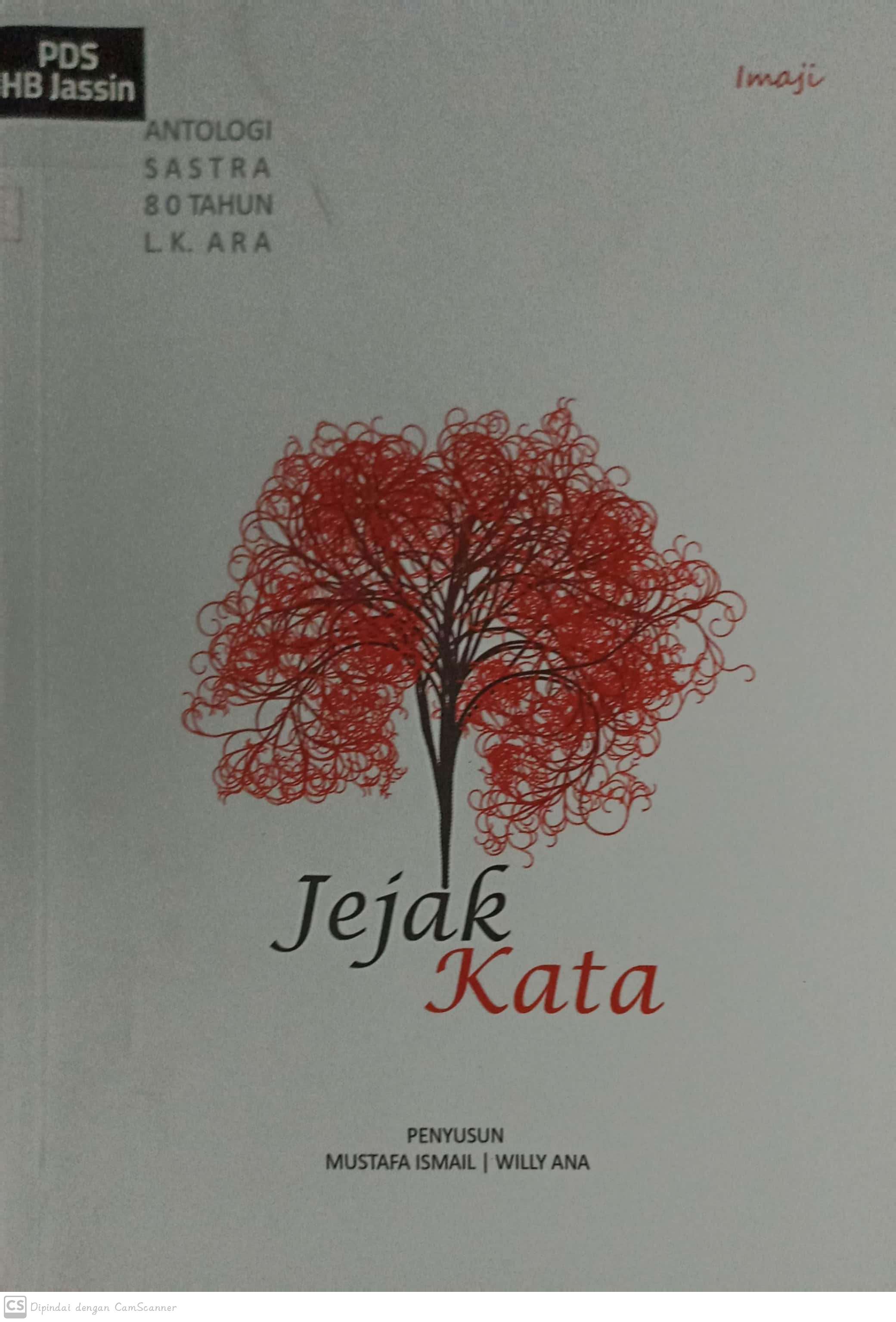 Jejak kata : antologi sastra 80 tahun L. K. Ara