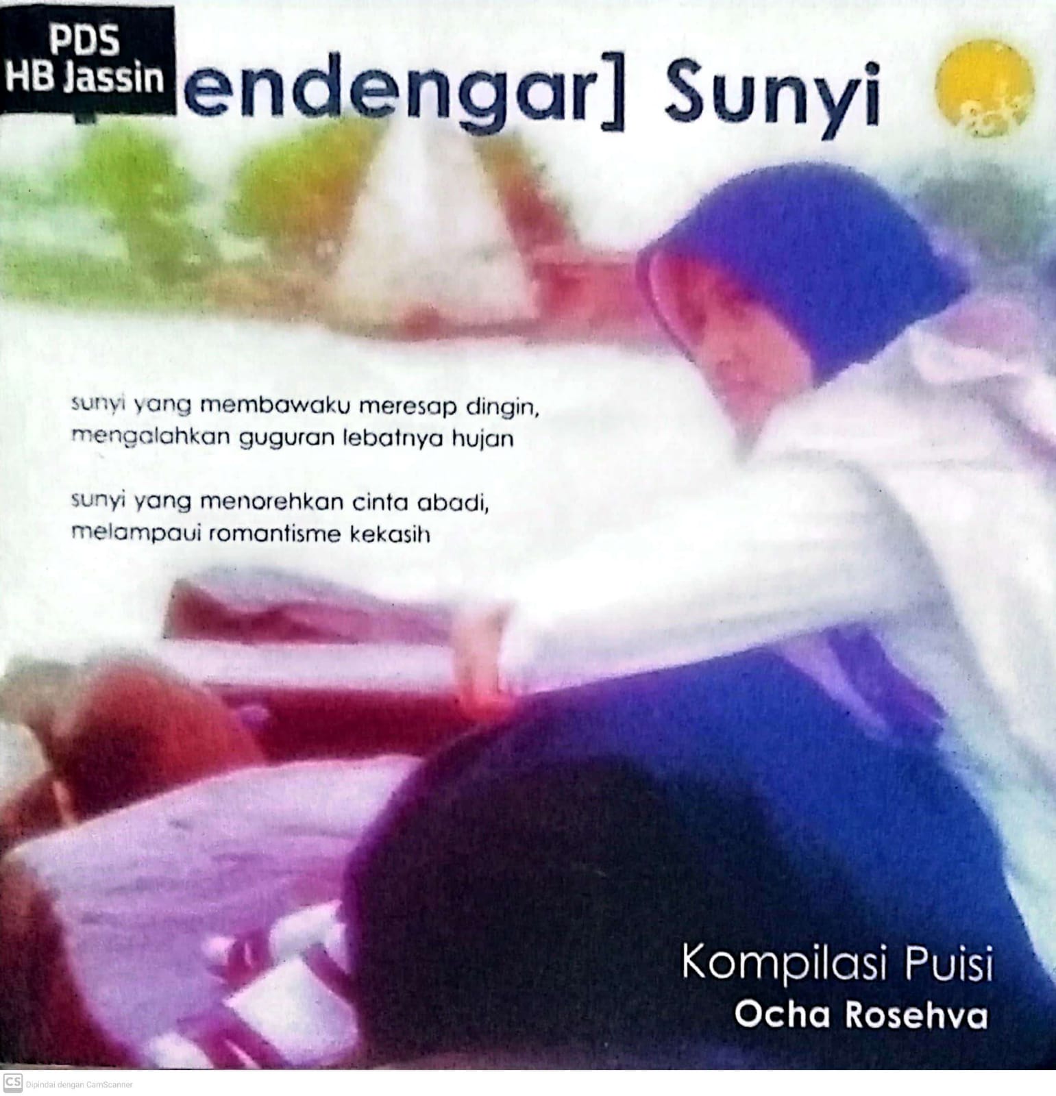 Mendengar sunyi : Kompilasi puisi