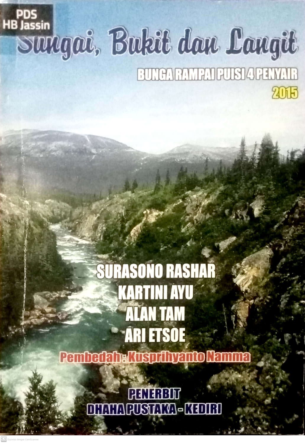 Sungai, bukit, dan langit : Bunga rampai puisi 4 penyair 2015