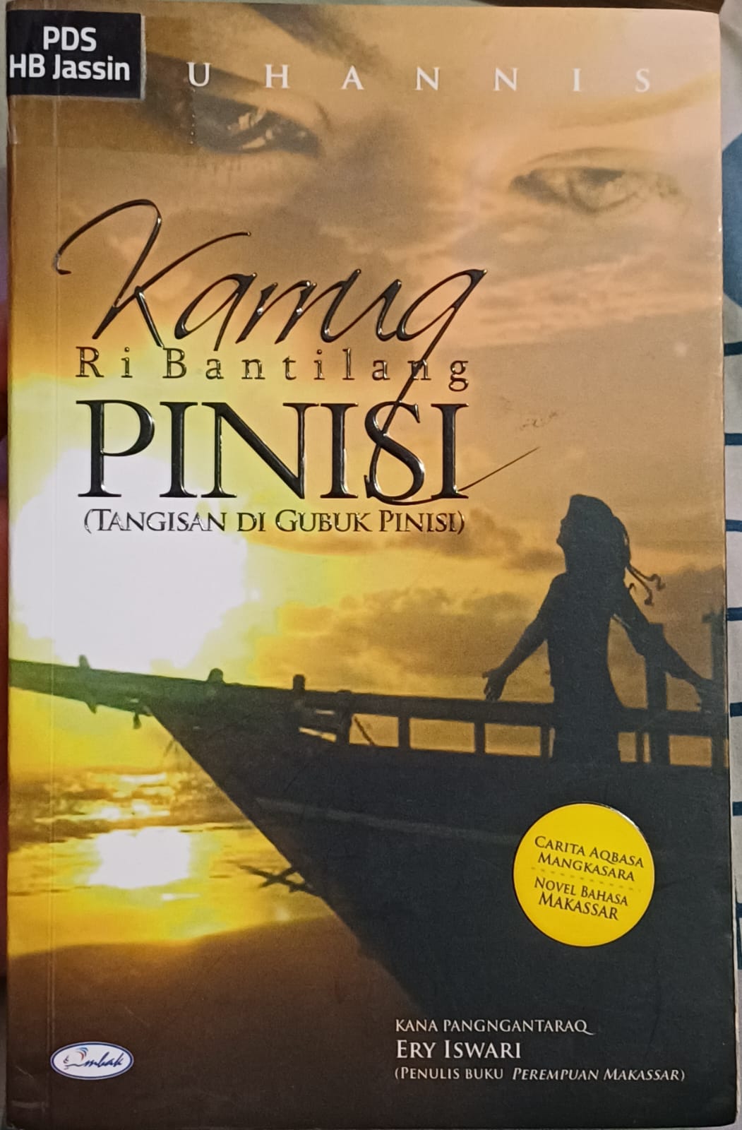 Karruq ri bantilang pinisi : Tangisan di gubuk pinisi