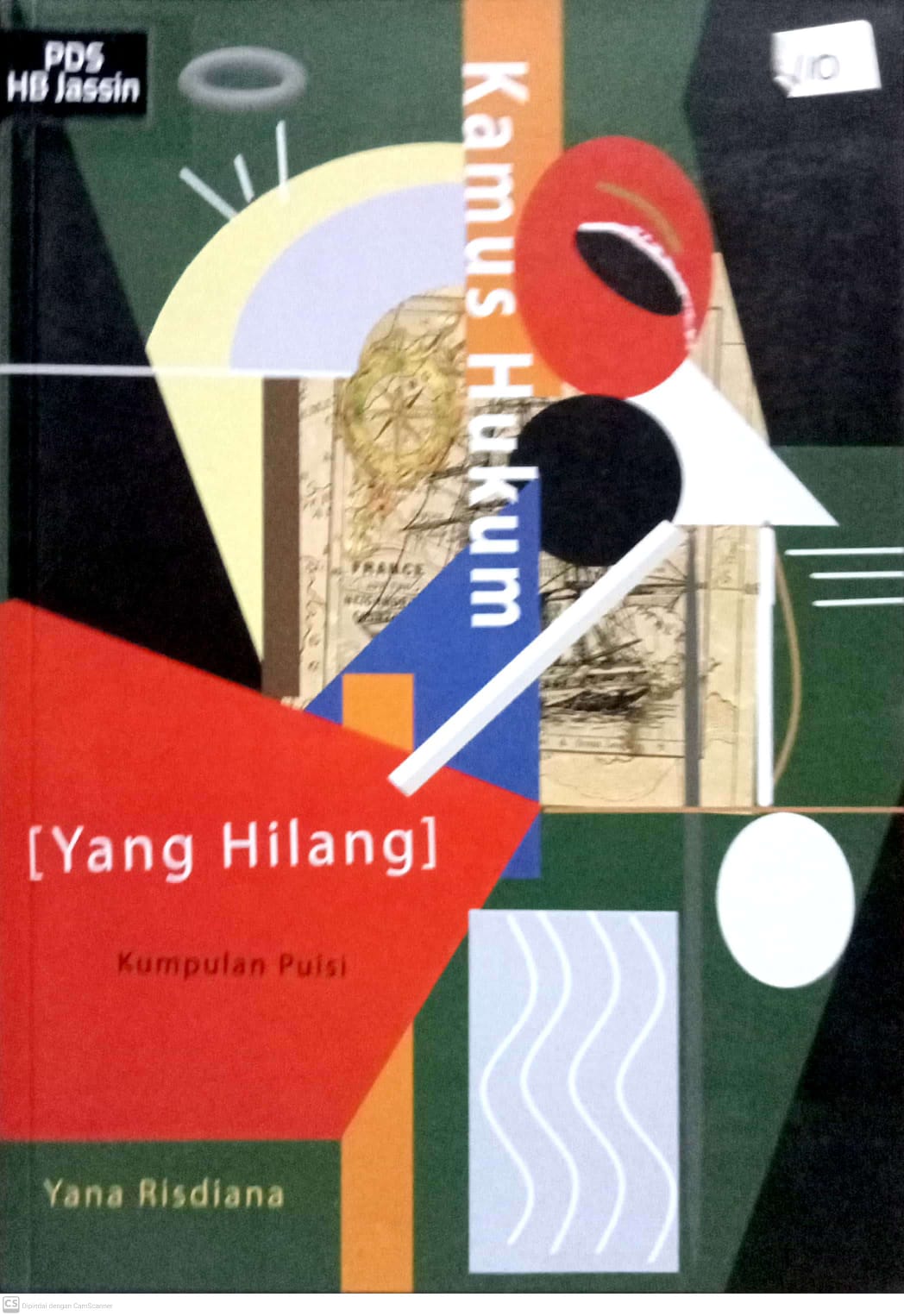 Kamus hukum [yang hilang] :  Kumpulan puisi