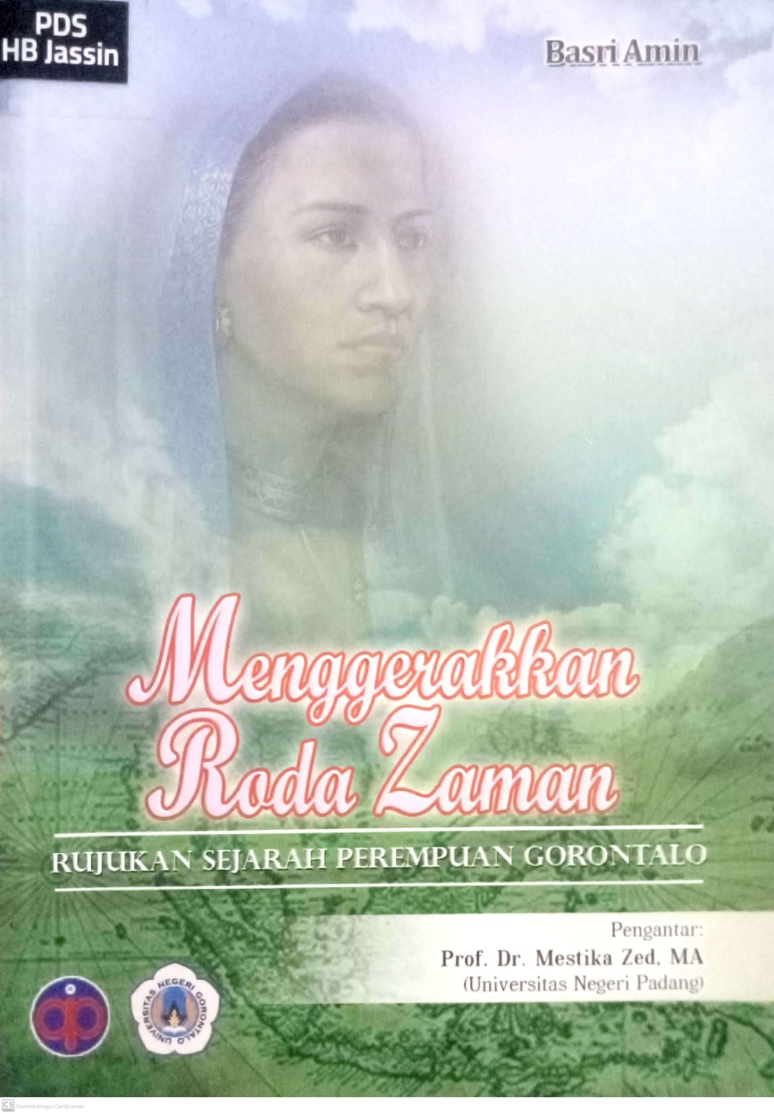 Menggerakkan roda zaman : Rujukan sejarah perempuan Gorontalo