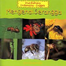 Mengenal Serangga : Dua Bahasa Indonesia - Inggris