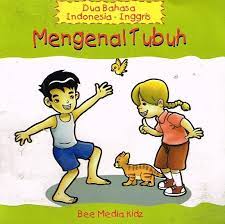 Mengenal tubuh : dua bahasa Indonesia - Inggris