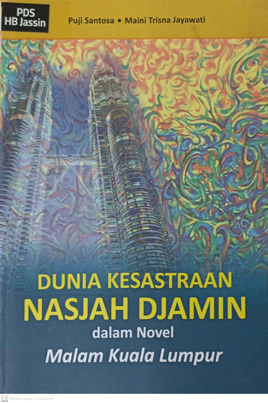 Dunia kesastraan nasjah djamin : dalam novel malam kuala lumpur
