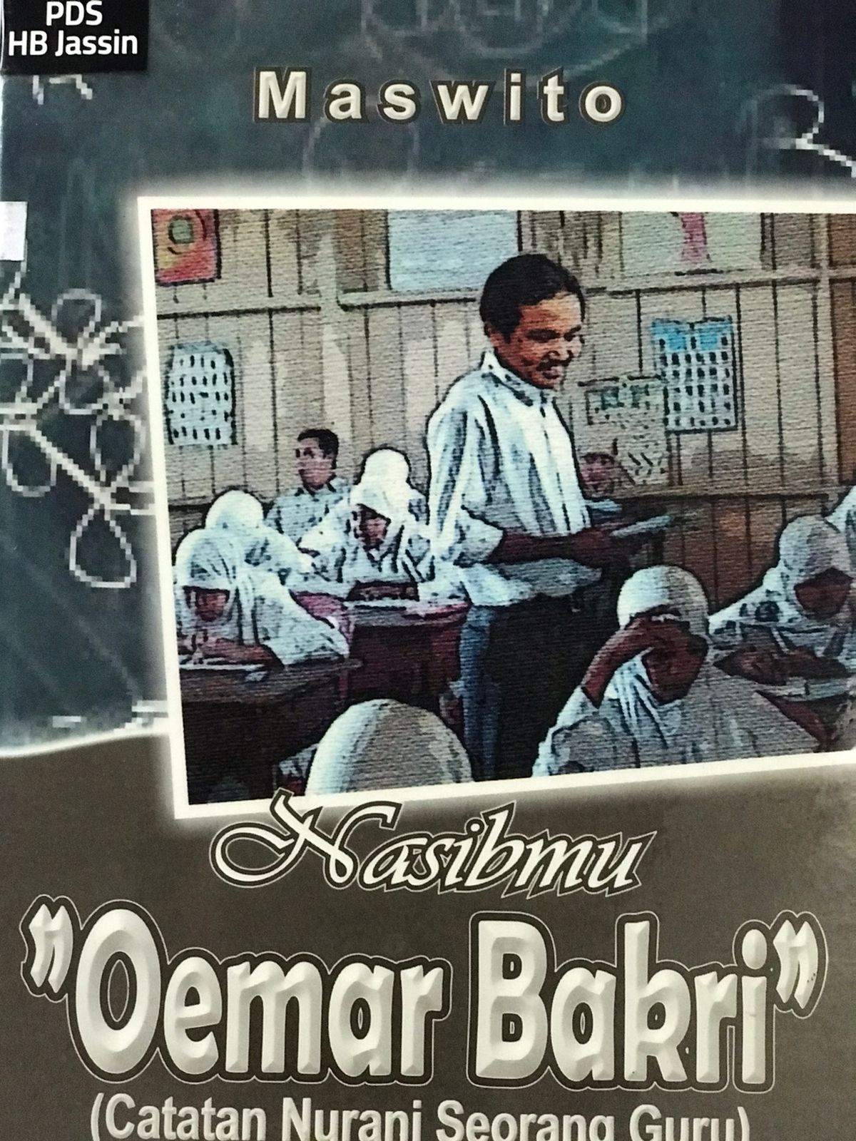 Nasibmu Oemar Bakri : Catatan nurani sorang guru