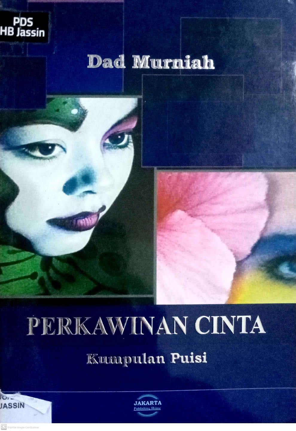Perkawinan Cinta :  kumpulan puisi / Dad Murniah ; penyunting, Ahmadun Yosi Herfanda