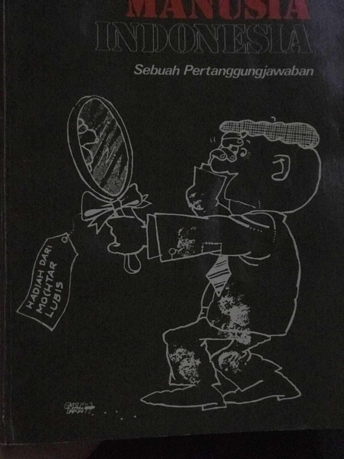 Manusia Indonesia : sebuah pertanggungjawaban