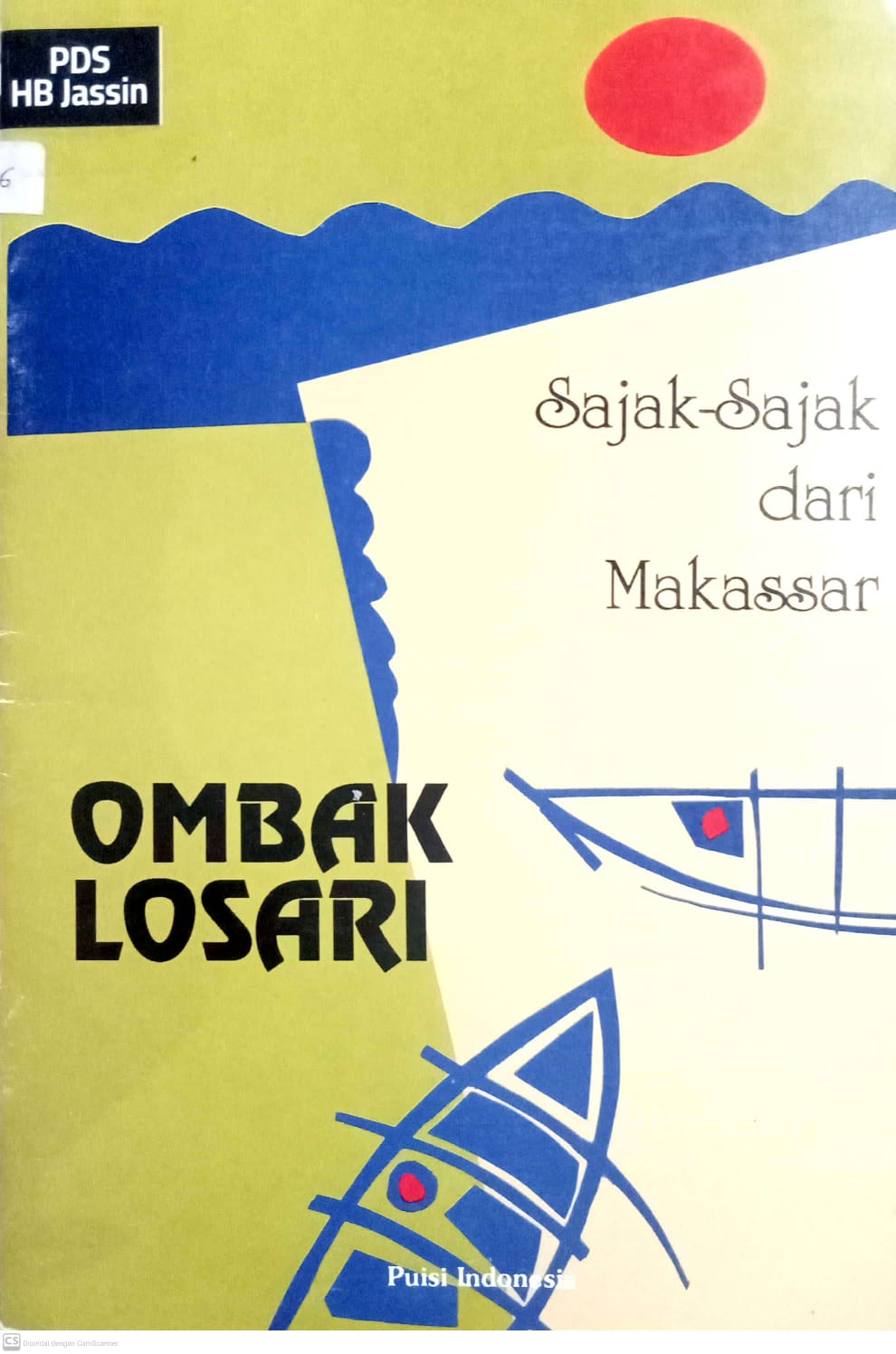 Ombak Losari : Sajak - Sajak dari Makassar / Puisi Indonesia ; penyunting, S. sinansari