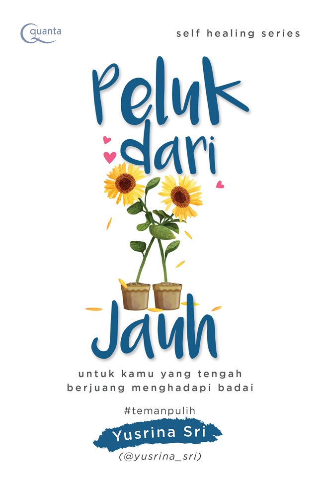 Self Healing Series : Peluk dari Jauh (untuk kamu yang tengah berjuang menghadapi badai)