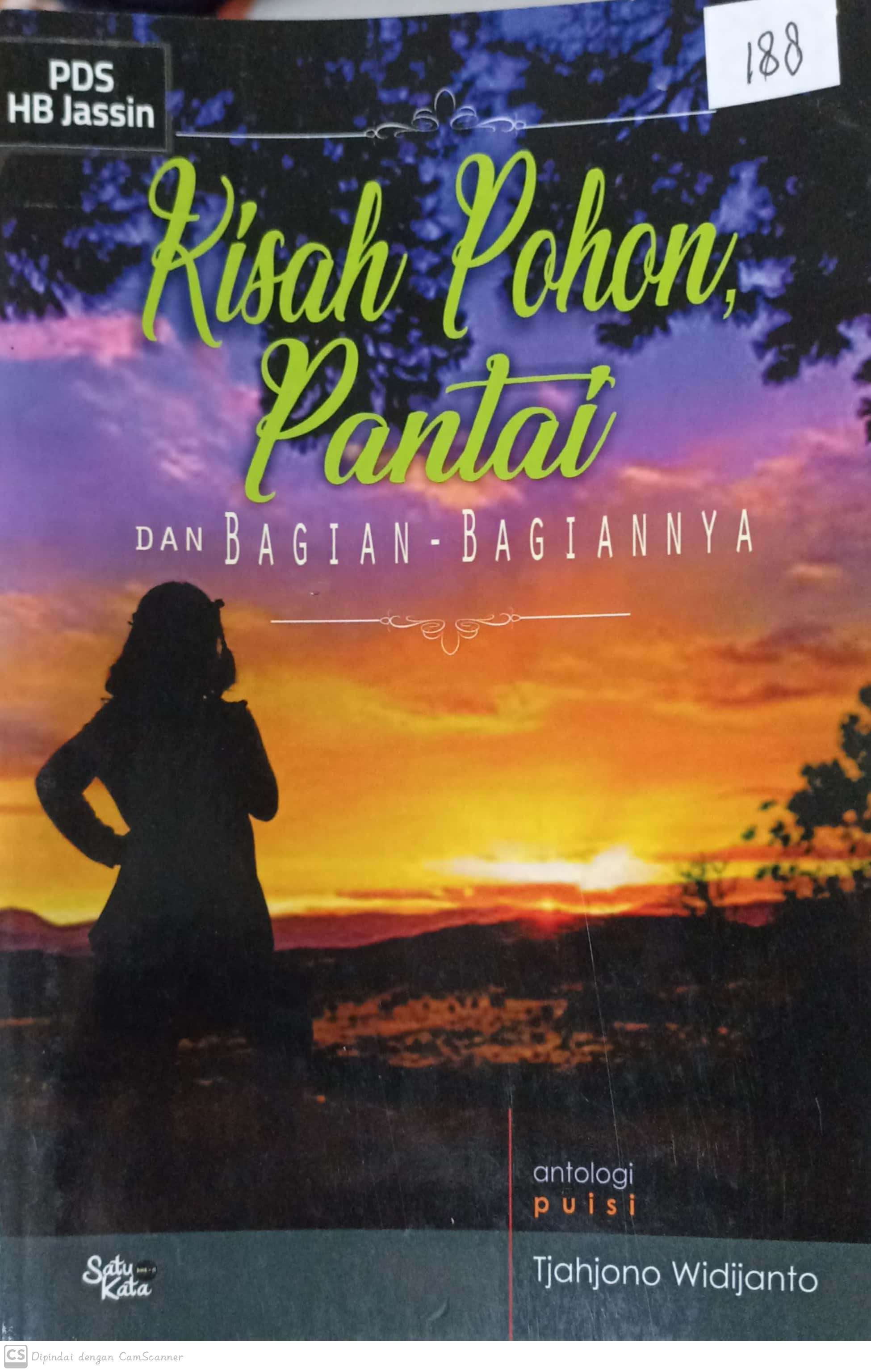 Kisah pohon pantai :  dan bagaian-bagiannya / Tjahjono Widijanto