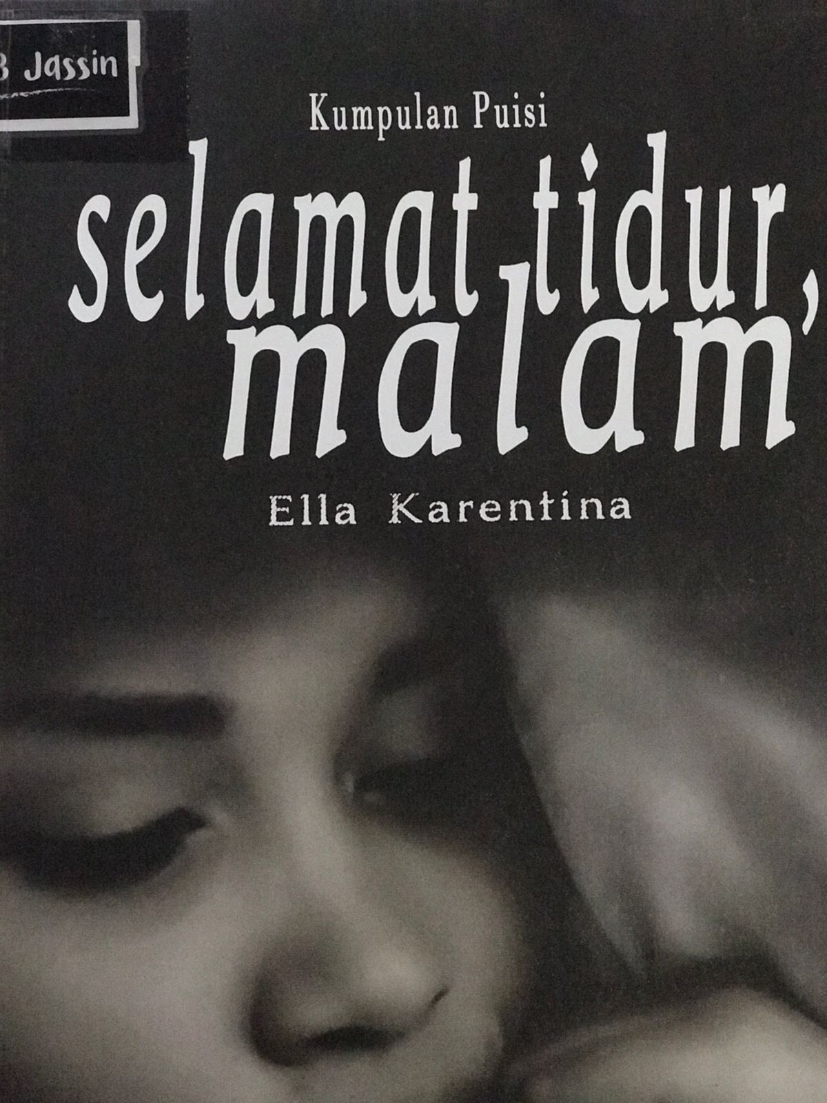 Selamat tidur, malam : Kumpulan puisi