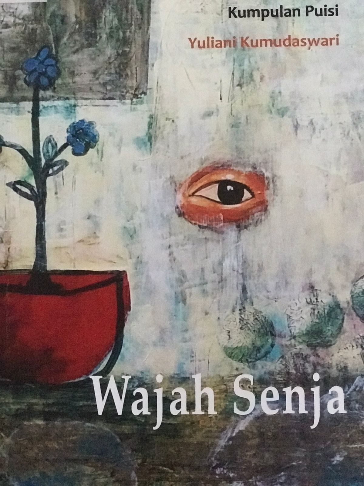 Wajah senja : Kumpulan puisi