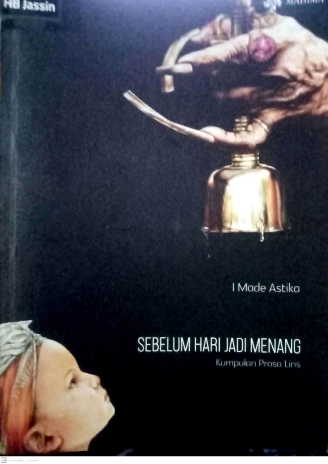 Sebelum Hari Jadi Menang : Kumpulan prosa liris