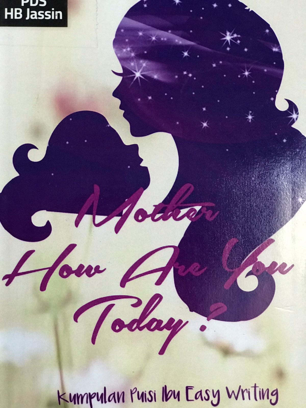 Mother how are you today? : kumpulan puisi ibu Easy Writing